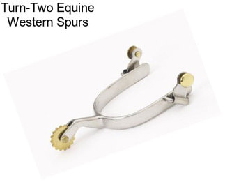 Turn-Two Equine Western Spurs