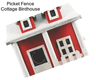 Picket Fence Cottage Birdhouse