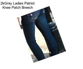 2kGrey Ladies Patriot Knee Patch Breech