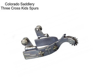 Colorado Saddlery Three Cross Kids Spurs