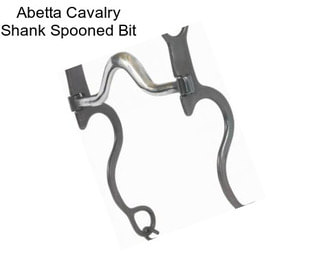 Abetta Cavalry Shank Spooned Bit