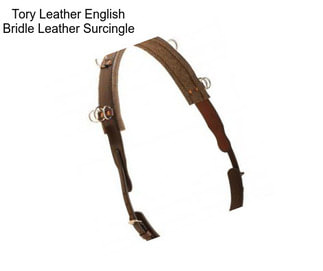 Tory Leather English Bridle Leather Surcingle