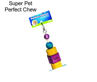 Super Pet Perfect Chew