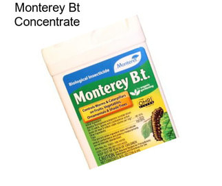 Monterey Bt Concentrate