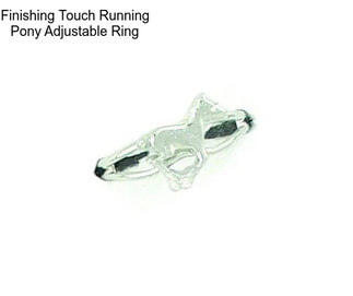 Finishing Touch Running Pony Adjustable Ring