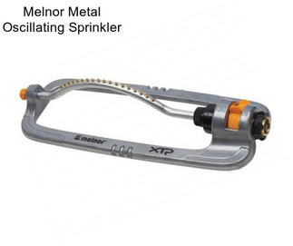 Melnor Metal Oscillating Sprinkler