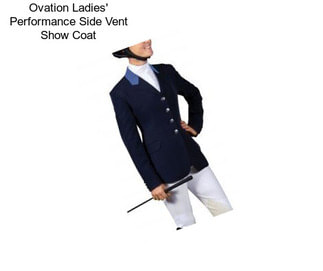 Ovation Ladies\' Performance Side Vent Show Coat