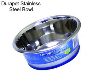 Durapet Stainless Steel Bowl