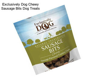 Exclusively Dog Chewy Sausage Bits Dog Treats