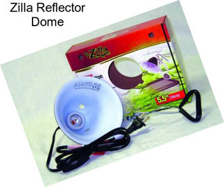 Zilla Reflector Dome