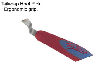 Tailwrap Hoof Pick Ergonomic grip.