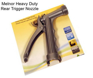 Melnor Heavy Duty Rear Trigger Nozzle