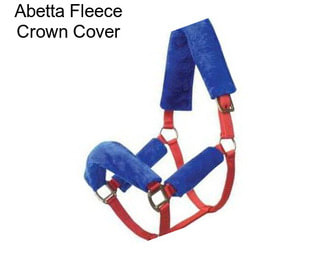 Abetta Fleece Crown Cover