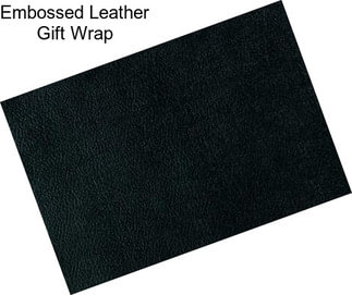 Embossed Leather Gift Wrap
