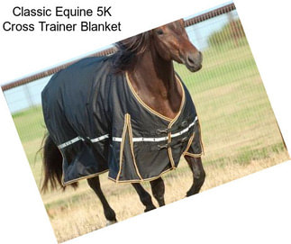 Classic Equine 5K Cross Trainer Blanket