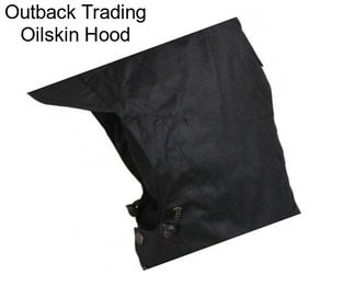 Outback Trading Oilskin Hood