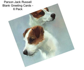 Parson Jack Russell Blank Greeting Cards - 6 Pack