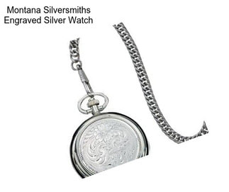 Montana Silversmiths Engraved Silver Watch