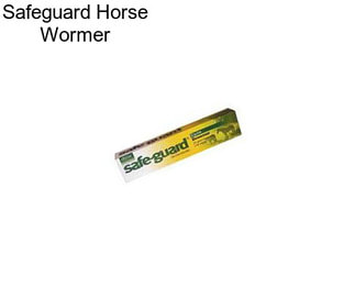 Safeguard Horse Wormer