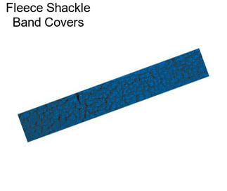 Fleece Shackle Band Covers