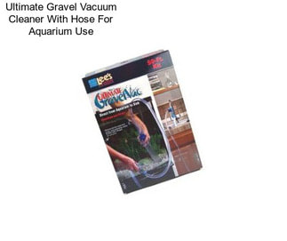 Ultimate Gravel Vacuum Cleaner With Hose For Aquarium Use