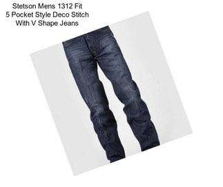 Stetson Mens 1312 Fit 5 Pocket Style Deco Stitch With V Shape Jeans