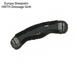 Europa Sheepskin HWTH Dressage Girth