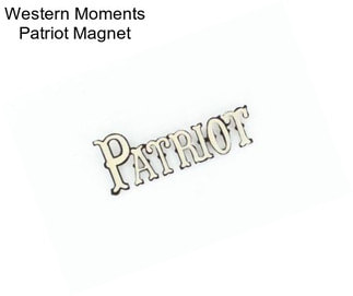 Western Moments Patriot Magnet