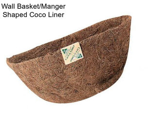 Wall Basket/Manger Shaped Coco Liner