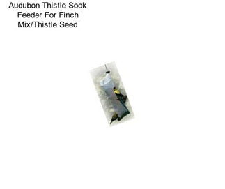 Audubon Thistle Sock Feeder For Finch Mix/Thistle Seed