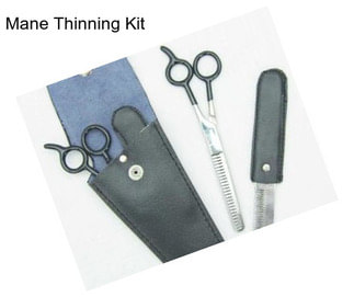 Mane Thinning Kit