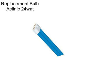 Replacement Bulb Actinic 24wat