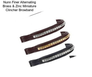 Nunn Finer Alternating Brass & Zinc Miniature Clincher Browband