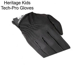 Heritage Kids Tech-Pro Gloves