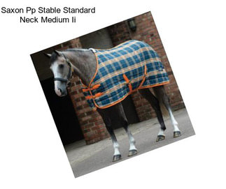 Saxon Pp Stable Standard Neck Medium Ii