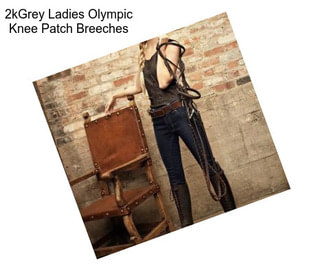 2kGrey Ladies Olympic Knee Patch Breeches