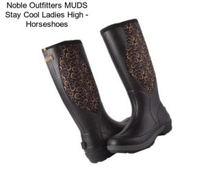Noble Outfitters MUDS Stay Cool Ladies High - Horseshoes