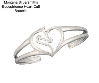 Montana Silversmiths Equestrienne Heart Cuff Bracelet