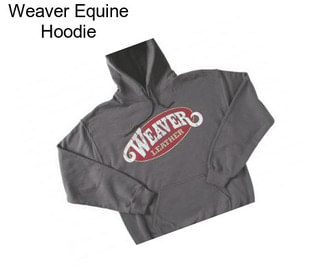 Weaver Equine Hoodie