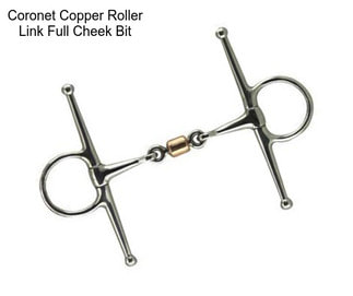 Coronet Copper Roller Link Full Cheek Bit