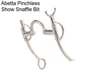 Abetta Pinchless Show Snaffle Bit