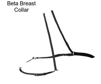 Beta Breast Collar