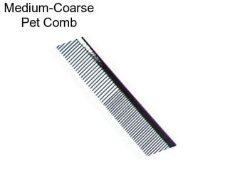 Medium-Coarse Pet Comb