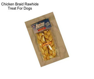 Chicken Braid Rawhide Treat For Dogs