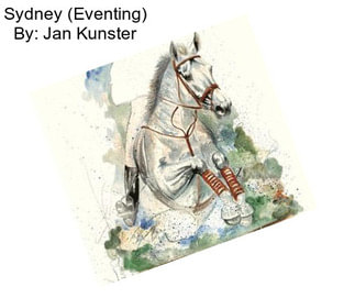 Sydney (Eventing) By: Jan Kunster