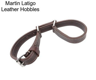 Martin Latigo Leather Hobbles