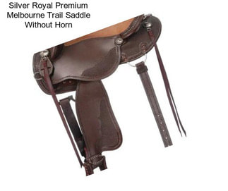 Silver Royal Premium Melbourne Trail Saddle Without Horn