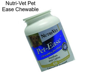 Nutri-Vet Pet Ease Chewable