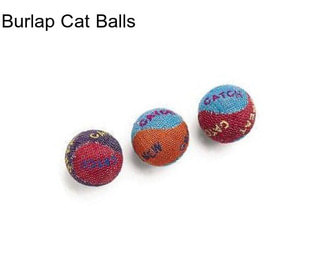 Burlap Cat Balls