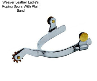 Weaver Leather Ladie\'s Roping Spurs With Plain Band